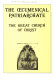 The Oecumenical Patriarchate : the great Church of Christ /