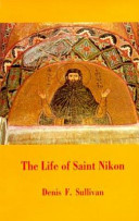 The Life of Saint Nikon : text, translation, and commentary /