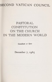 Pastoral constitution on the Church in the modern world = Guadium et spes : December 7, 1965.