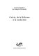 Calvin, de la Réforme à la modernité /
