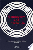 Controversy and conciliation: the Reformation and the Palatinate, 1559-1583 /