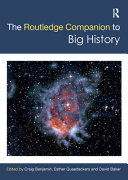 The Routledge companion to big history /