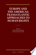 Europe and the Americas : transatlantic approaches to human rights /