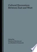 Cultural encounters between East and West, 1453-1699 /