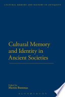 Cultural memory and identity in ancient societies /