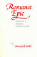 Romance epic : essays on a Medieval literary genre /