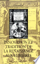 Innovation et tradition de la renaissance aux lumières /