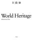 World heritage : monumental sites.