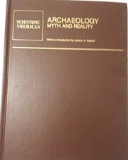 Archaeology : myth and reality : readings from Scientific American /