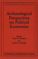 Archaeological perspectives on political economies /