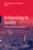Archaeology in society its relevance in the modern world /