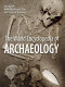 The world encyclopedia of archaeology : the world's most significant sites and cultural treasures /