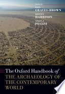 The Oxford handbook of the archaeology of the contemporary world /