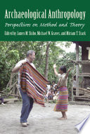 Archaeological anthropology : perspectives on method and theory /