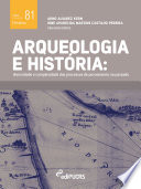 Arqueologia e hist�oria : diversidade e complexidade dos processos de povoamento no passado /