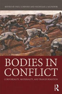 Bodies in conflict : corporeality, materiality, and transformation /