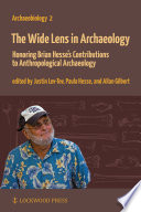 The wide lens in archaeology : honoring Brian Hesse's contributions to anthropological archaeology /