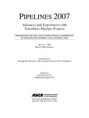 Pipelines 2007 advances and experiences with trenchless pipeline projects : July 8-11, 2007, Boston, Massachusetts /