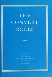 The convert rolls : the calendar of the convert rolls, 1703-1838 /
