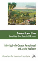 Transnational lives : biographies of global modernity, 1700-present /