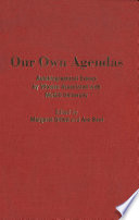 Our own agenda : autobiographical essays by women associated with McGill University /