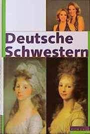 Deutsche Schwestern : vierzehn biographische Porträts /