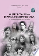 Mujeres con Alma Española/iberoamericana : Del Compromiso Personal a la Acción Social /