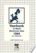 Yearbook of world electronics data 1994. market prospects to 1997 /