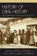 History of oral history : foundations and methodology /