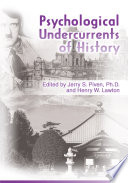 Psychological undercurrents of history /