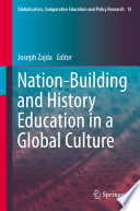 Nation-building and history education in a global culture /