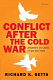 Conflict after the Cold War : arguments on causes of war and peace /