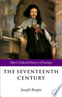 The seventeenth century : Europe, 1598-1715 /
