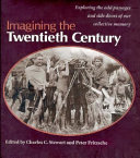 Imagining the Twentieth Century /