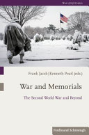 War and memorials : the Second World War and beyond /