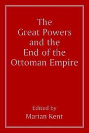 The Great Powers and the end of the Ottoman Empire /