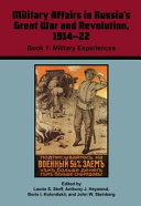 Military affairs in Russia's Great War and Revolution, 1914-22 /