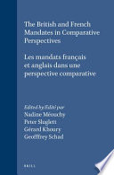 The British and French mandates in comparative perspectives /