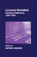 Locarno revisited : European diplomacy, 1920-1929 /