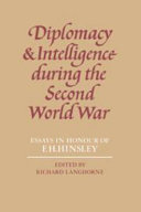Diplomacy and intelligence during the Second World War : essays in honor of F.H. Hinsley /