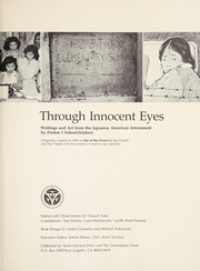 Through innocent eyes : writings and art from the Japanese American internment /