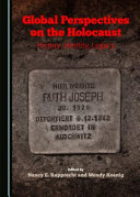 Global perspectives on the Holocaust : history, identity, legacy /