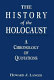 The history of the Holocaust : a chronology of quotations /
