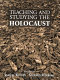 Teaching and studying the Holocaust /