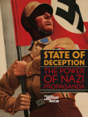 State of deception : the power of Nazi propaganda.