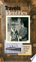 Travels and identities : Elizabeth and Adam Shortt in Europe, 1911 /