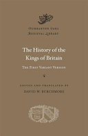 The History of the kings of Britain: the First Variant version /