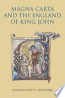 Magna Carta and the England of King John /