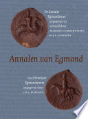 Annalen van Egmond : de Annales Egmundenses tezamen met de Annales Xantenses en het Egmondse leven van Thomas Becket /