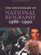 The dictionary of national biography, 1986-1990 : with an index covering the years 1901-1990 in one alphabetical series /